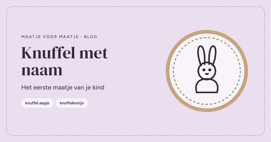 Knuffel met naam: het eerste maatje van je kind