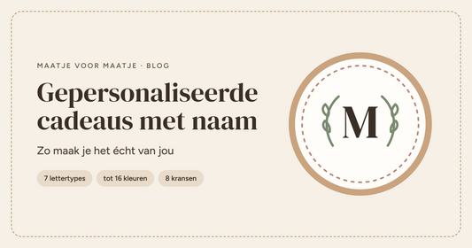 Maak het écht van jou – de magie van personalisatie bij Maatje voor Maatje
